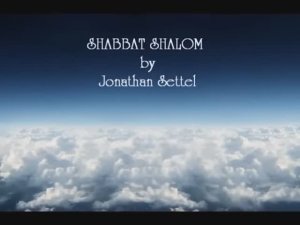Medley by Jonathan Settel — SHABBATH SHALOM with lyrics