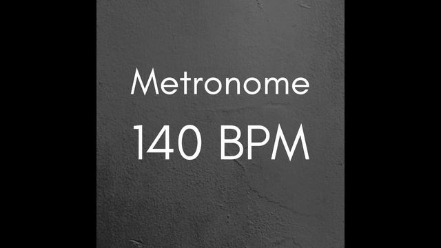 140 BPM Metronome for Better Practice смотреть онлайн