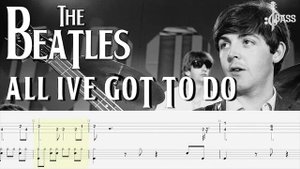 The Beatles - All I’ve Got To Do (Bass + Drum Tabs) By Paul McCartney & Ringo Starr