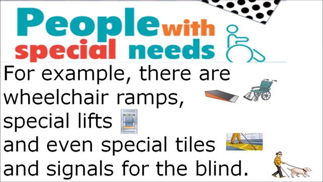 People with special needs. CITY STARS 4, Module 5 ( ex 2 p 16 ). (2)