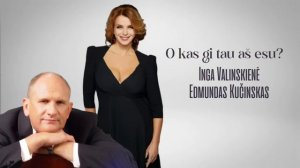 Inga Valinskienė, Edmundas Kučinskas - O kas gi tau aš esu? (NAUJA DAINA)