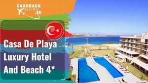Casa De Playa Luxury Hotel And Beach 4*_Турция.  Цена в описании ↓