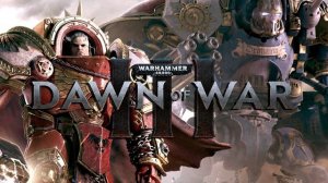 Warhammer 40,000: Dawn of War III - Оригинальный саундтрек (Paul Leonard-Morgan)