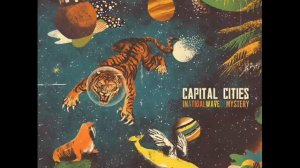 Capital Cities - Safe And Sound