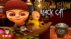 РЕБЁНОК В ЖЁЛТОМ СТАЛ ДАЛЬНОБОЙЩИКОМ И НАПИЛСЯ!ИГРА THE BABY IN YELLOW BLACK CAT ПОЛНОЕ ПРОХОЖДЕНИЕ!