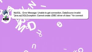 MySQL : Error Message: Unable to get connection, DataSource invalid: "java.sql.SQLException: Cannot