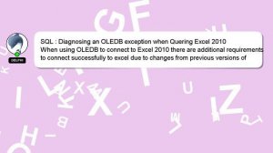 SQL : Diagnosing an OLEDB exception when Quering Excel 2010