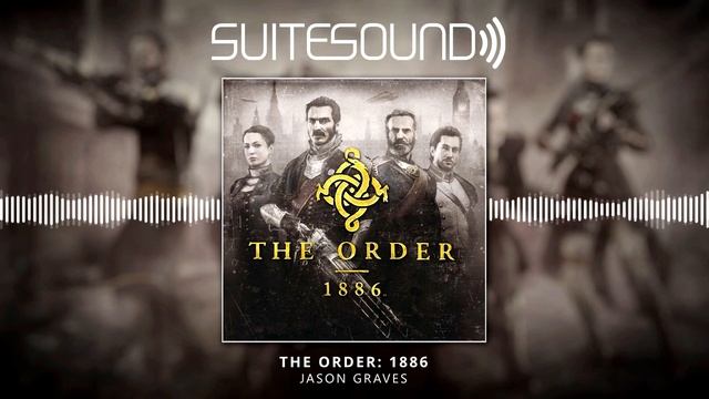 The Order: 1886 - Ultimate Soundtrack Suite смотреть онлайн