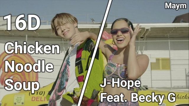 Chicken Noodle Soup - J-Hope Feat. Becky G [16D AUDIO | NOT 8D/9D] смотреть онлайн