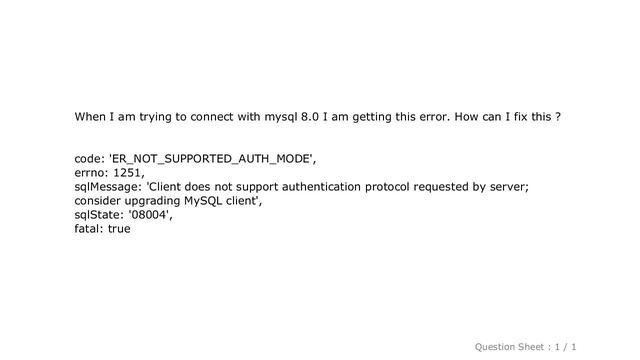 MySQL : NodeJS MySQL Client Does Not Support Authentication Protocol