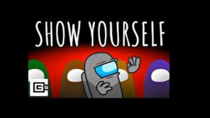 CG5 - Among us song - Show yourself