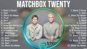 Matchbox Twenty Greatest Hits ~ Best Songs Music Hits Collection  Top 10 Pop Artists of All Time