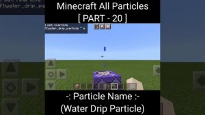 Part 20 | Water Drip Particle Effect | All Minecraft Particle Effects | Minecraft PE |#shorts #shor