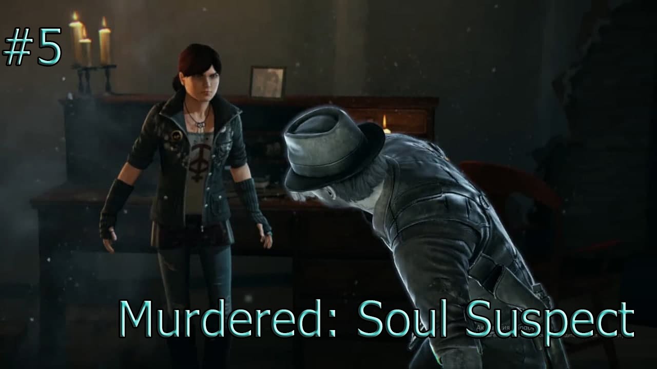 Murdered: Soul Suspect #5. Медиум.