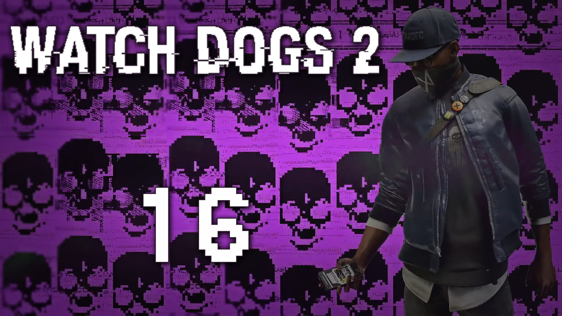 Watch Dogs 2 - Прохождение игры на русском [#16] Фриплей и побочки | PC (2016 г.)