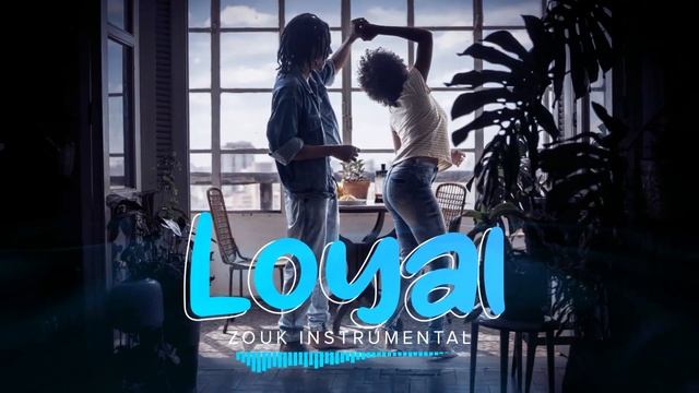 Slow Zouk Love Instrumental ''Loyal''  - [Love Kizomba Instru] смотреть онлайн