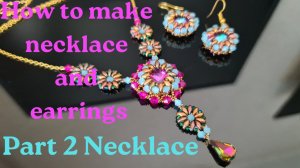 How to make set necklace and earrings/DIY/Tutorial/Мастер-класс серьги и колье/Пошаговый урок/PART 2