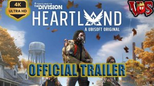 The Division Heartland ➤ Официальный трейлер 💥 4K-UHD 💥