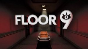 Новый хоррор с АНОМАЛИЯМИ  в ОТЕЛЕ  ► Floor 9