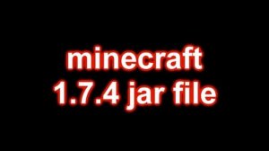 Minecraft 1.7.4 jar file download link