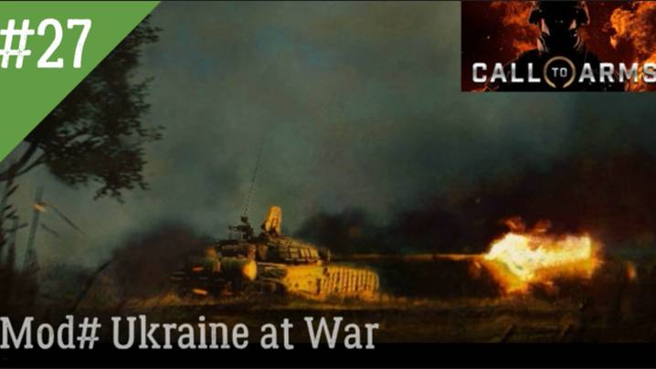 СПЕЦИАЛЬНАЯ ВОЕННАЯ ОПЕРАЦИЯ ДЕНЬ 27 Call to Arms MOD Ukraine at War