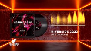 Riverside 2G22 - Sidney Samson (Gaston Ramos Mashup)