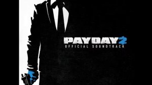 Payday 2 Soundtrack - 02 - Master Plan by Simon Viklund
