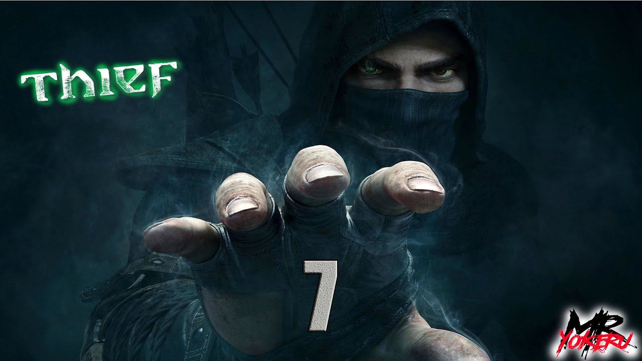 Прохождение THIEF на 100% — Часть 7 Глава 3 «Грязные тайны» смотреть онлайн