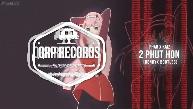 Phao x Kaiz - 2 Phut Hon (BendyX Bootleg) #QRP смотреть онлайн