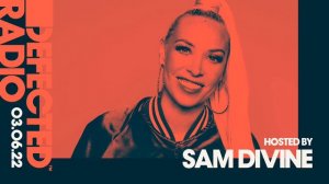 Defected Radio Show Hosted by Sam Divine - 03.06.22