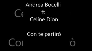 Celine Dion ft Andrea Bocelli   Con te partirò