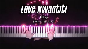 CKay - Love Nwantiti - Piano Cover by Pianella Piano