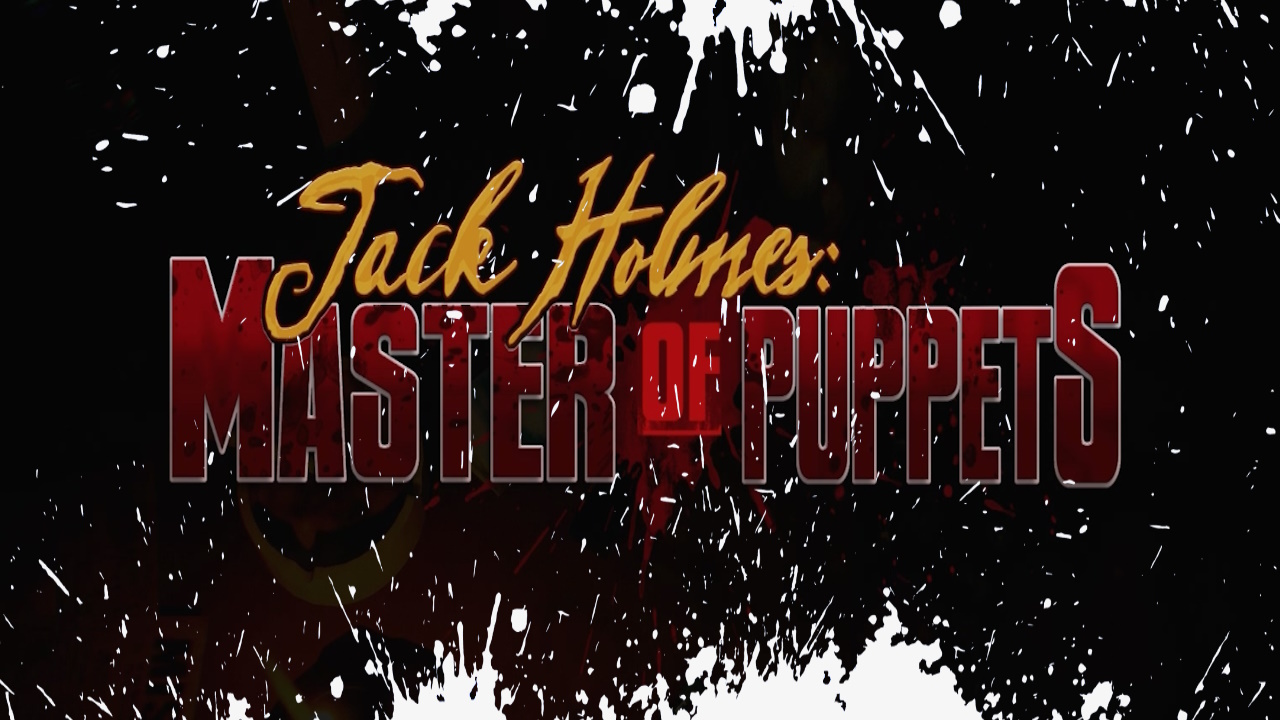 Jack Holmes  Master of Puppets 1