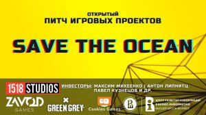 Save The Ocean [Открытый Питч Игровых Проектов | 03.10.2021]