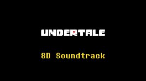 Undertale OST 024 - Bonetrousle (8D Audio)