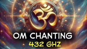 Om chanting, Мантра Ом 108 раз, медитация, очищение и исцеление от негатива,веды, благословение души