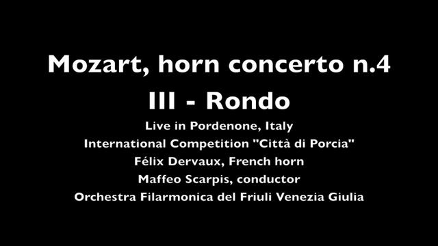 Mozart 4. Concerto for horn and orchestra III - Rondo Félix Dervaux solo horn
