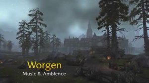 Worgen - Music & Ambience - World of Warcraft