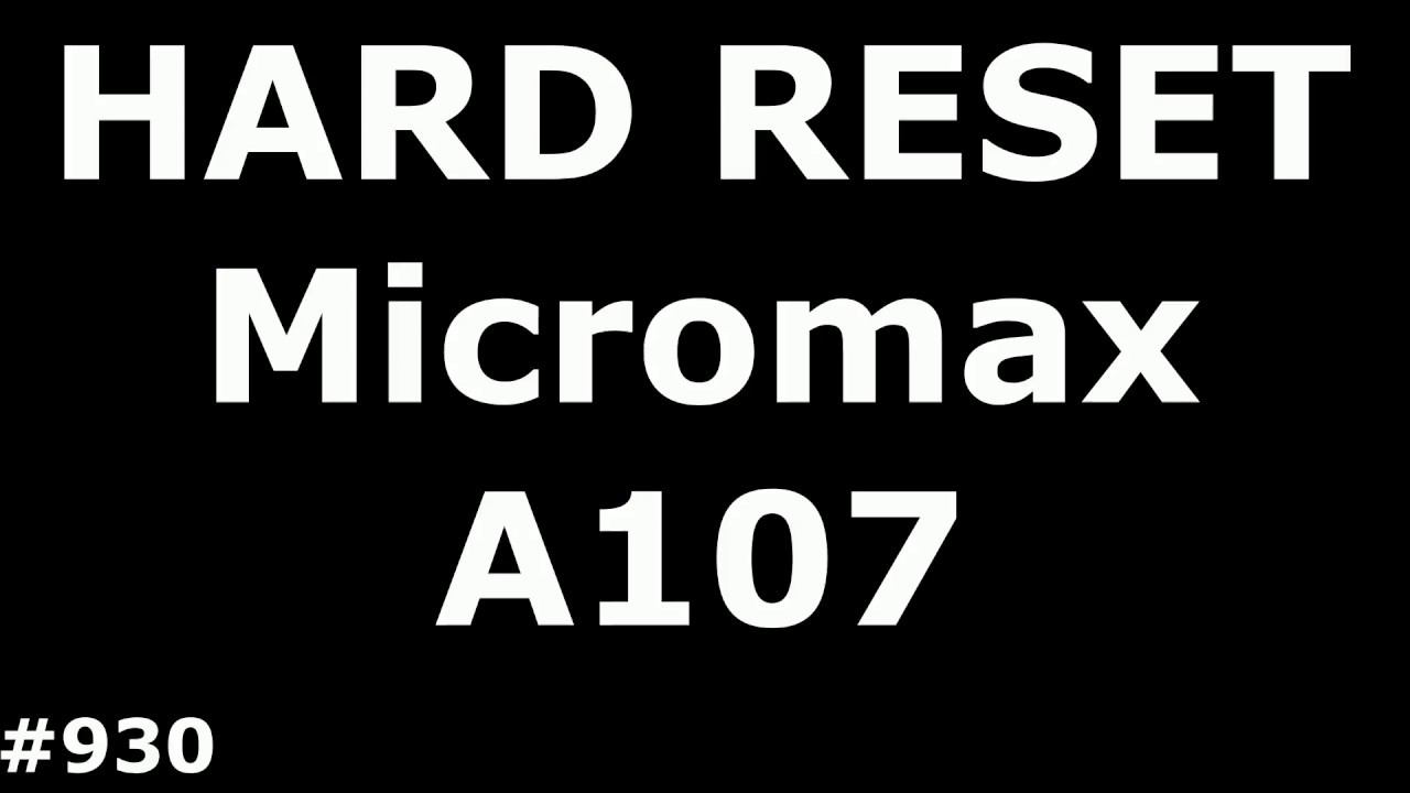 Сброс настроек Micromax A107 Canvas Fire 3 (Hard Reset Micromax A107 Canvas Fire 3, Canvas Fire 4)