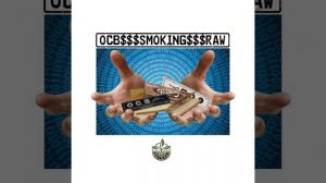 OCB Smoking Raw (Suetah Remix)