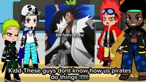 Worst Generation react to Luffy as Kenpachi Zaraki From Bleach. 1/?