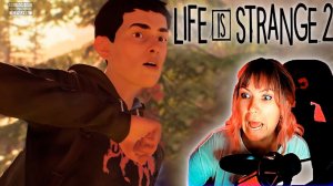 Life is strange 2  #2 | Бомжуем в лесу |