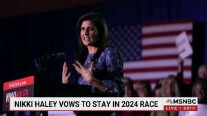 Nikki Haley vows to stay in the 2024 race