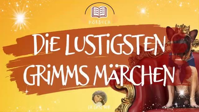 Die lustigsten Märchen der Brüder Grimm: Hörbuch zum Einschlafen смотреть онлайн