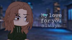 "My love for you always forever"