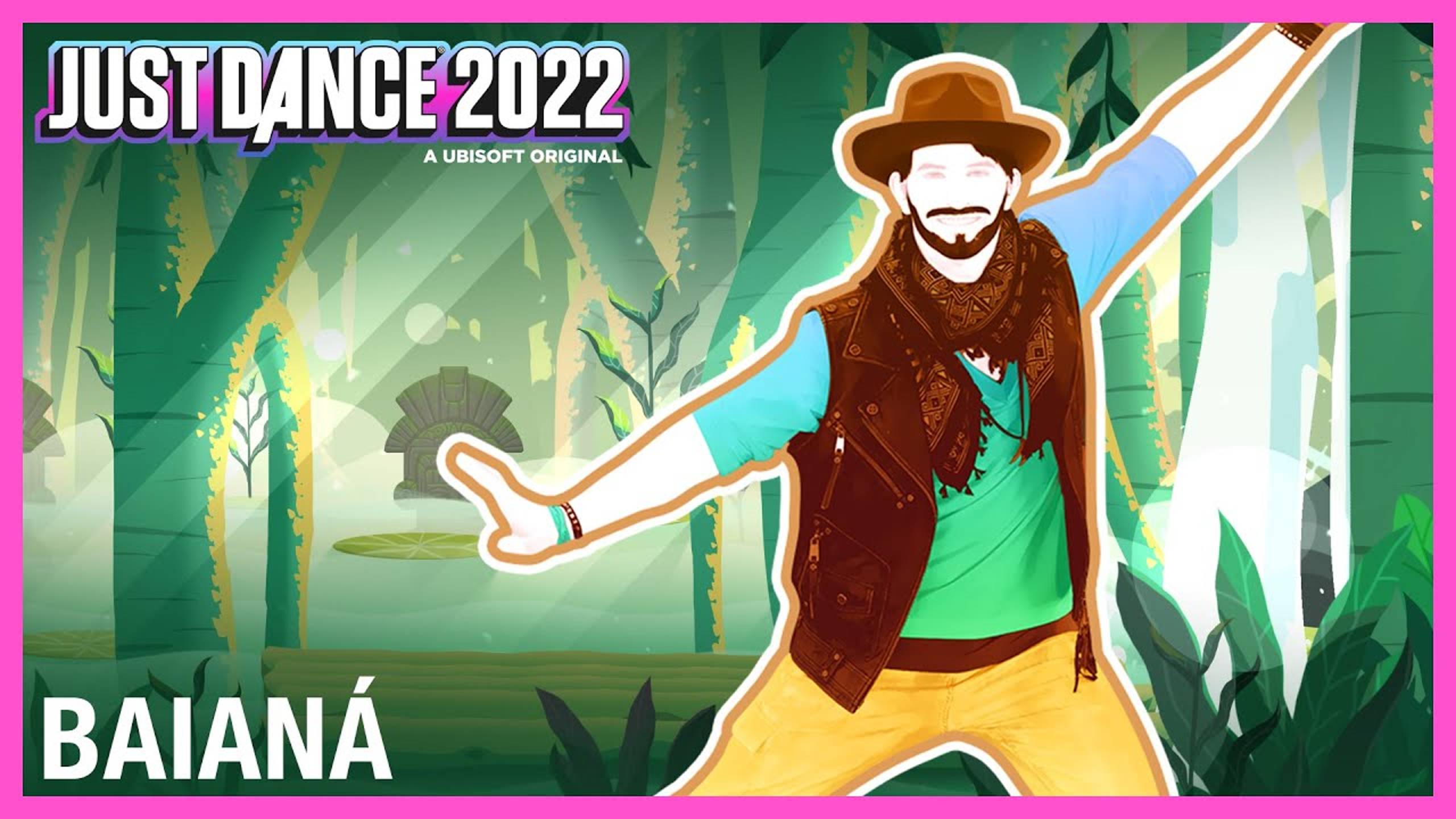 Just Dance 2022 - Baianá by Bakermat