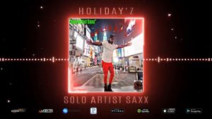 SOLO ARTIST SAXX HOLIDAY'Z