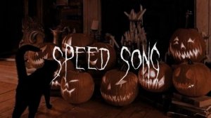 SPEED UP -- This is Halloween