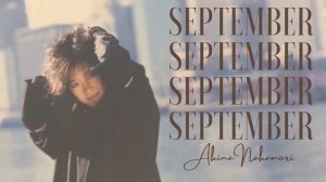 September - Akina Nakamori  (Mariya Takeuchi Cover)