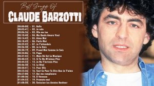 Claude Barzotti Album Complet ♥♥ Best of Claude Barzotti 2021 ♥♥ Claude Barzotti Greatest Hits